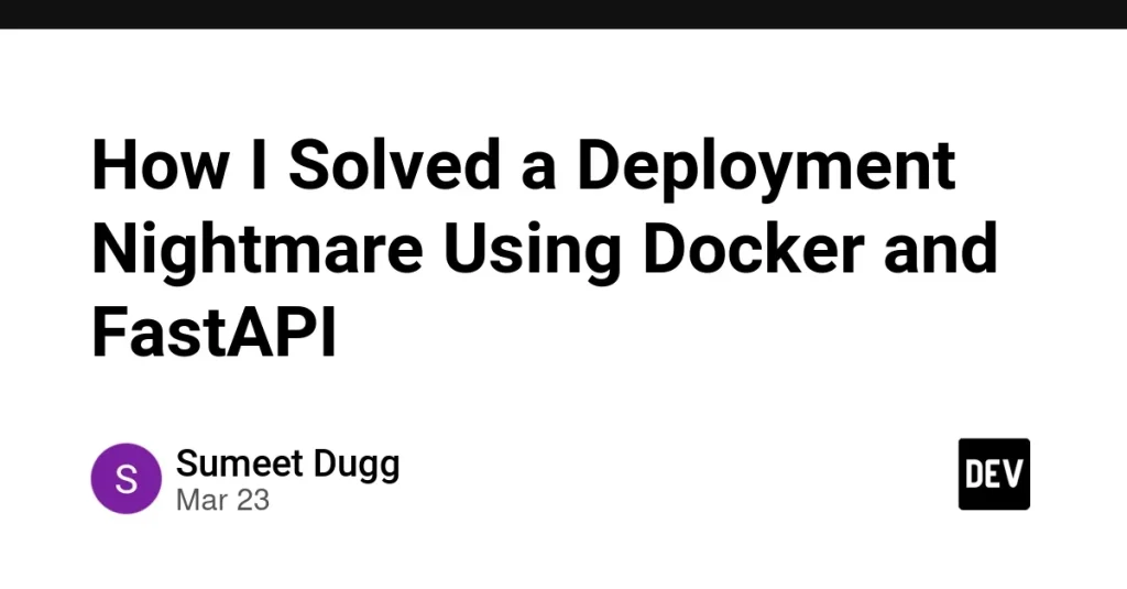 Как Docker и FastAPI упростили развертывание приложений