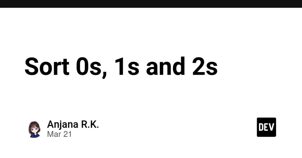 Сортировка массивов: 0, 1 и 2 без встроенных функций