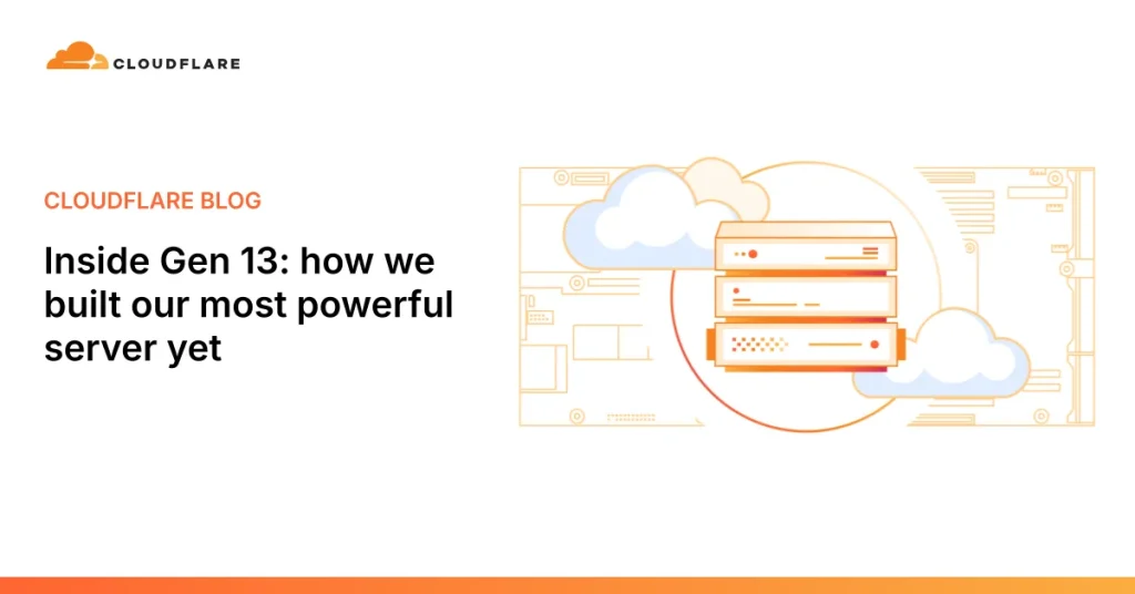 Cloudflare Gen 13: Новый сервер с производительностью до 2x