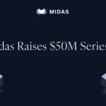 Midas привлекла €43 миллиона для токенизации инвестиций