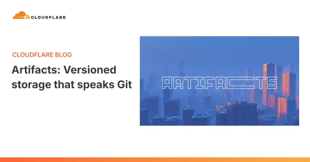 Cloudflare запустил Artifacts для агентов и разработчиков