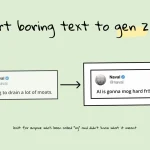 Turn It Gen Z: мгновенный перевод в сленг