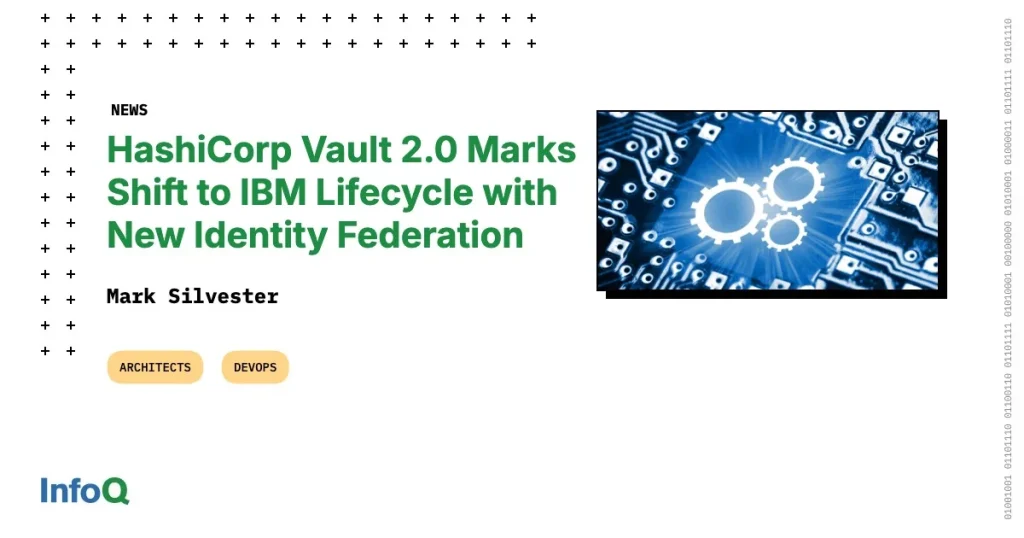 HashiCorp Vault 2.0: новый этап с IBM и меры безопасности