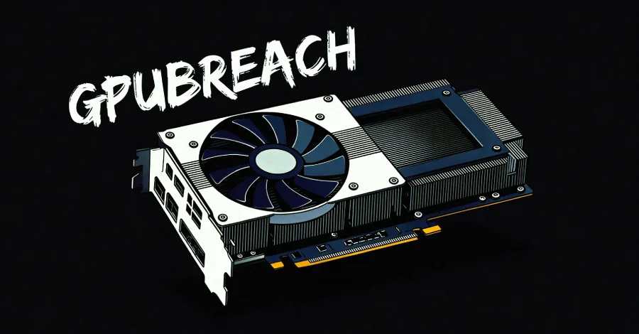 Атака GPUBreach эскалирует привилегии на CPU