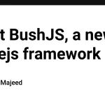 BushJS: новый фреймворк на Node.js для разработки API