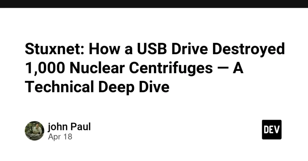 Stuxnet: Уничтожение 1000 центрифуг с помощью USB