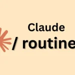 Anthropic добавила Routines в Claude Code для фоновой разработки