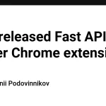 Fast API Tester: новое расширение для Chrome