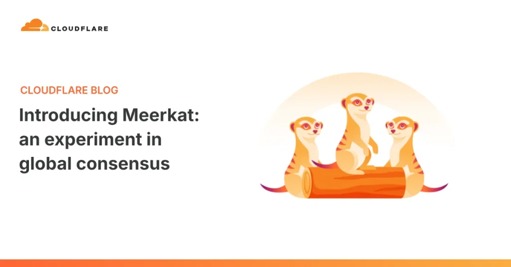 Cloudflare Meerkat: новая модель консенсуса