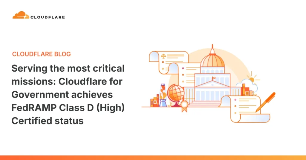 Cloudflare получил сертификацию FedRAMP Class D (High)