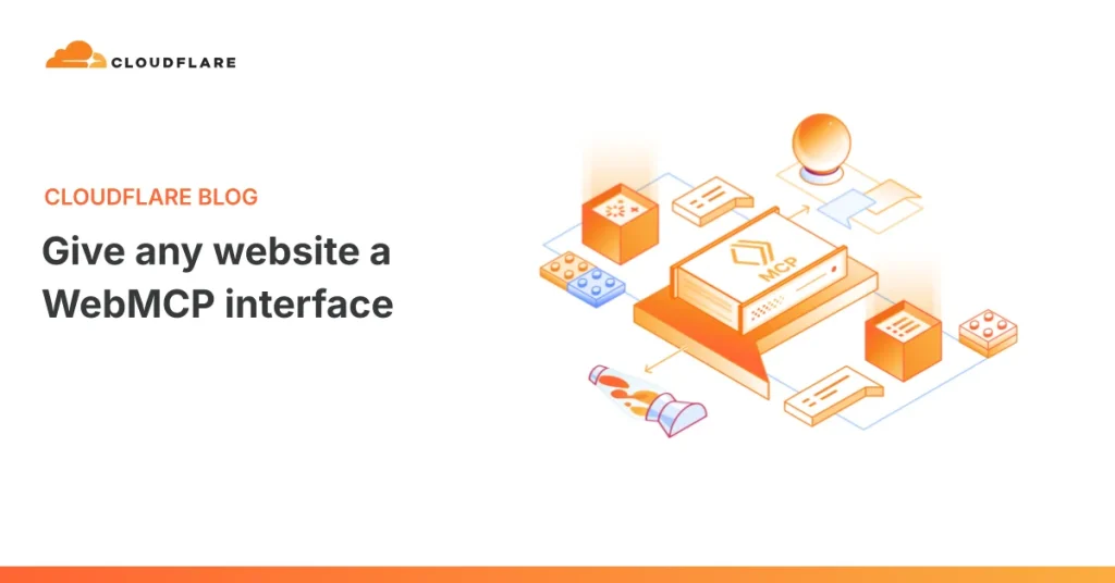 Cloudflare WebMCP — новый инструмент для AI-агентов
