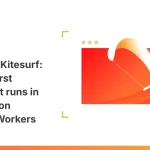 Cloudflare представил Kitesurf — новый браузер для AI-агентов