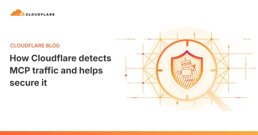 Cloudflare обновил безопасность через MCP-трафик