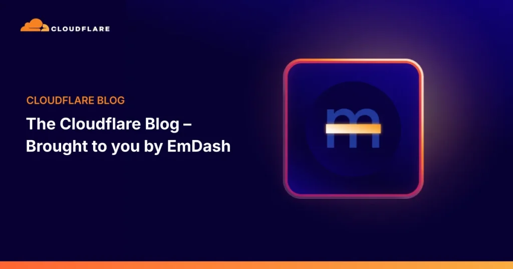 Cloudflare обновил блог с помощью EmDash