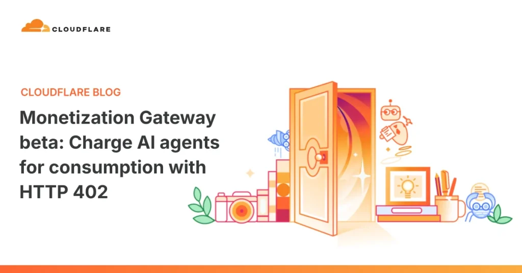 Cloudflare представила Monetization Gateway для AI-агентов